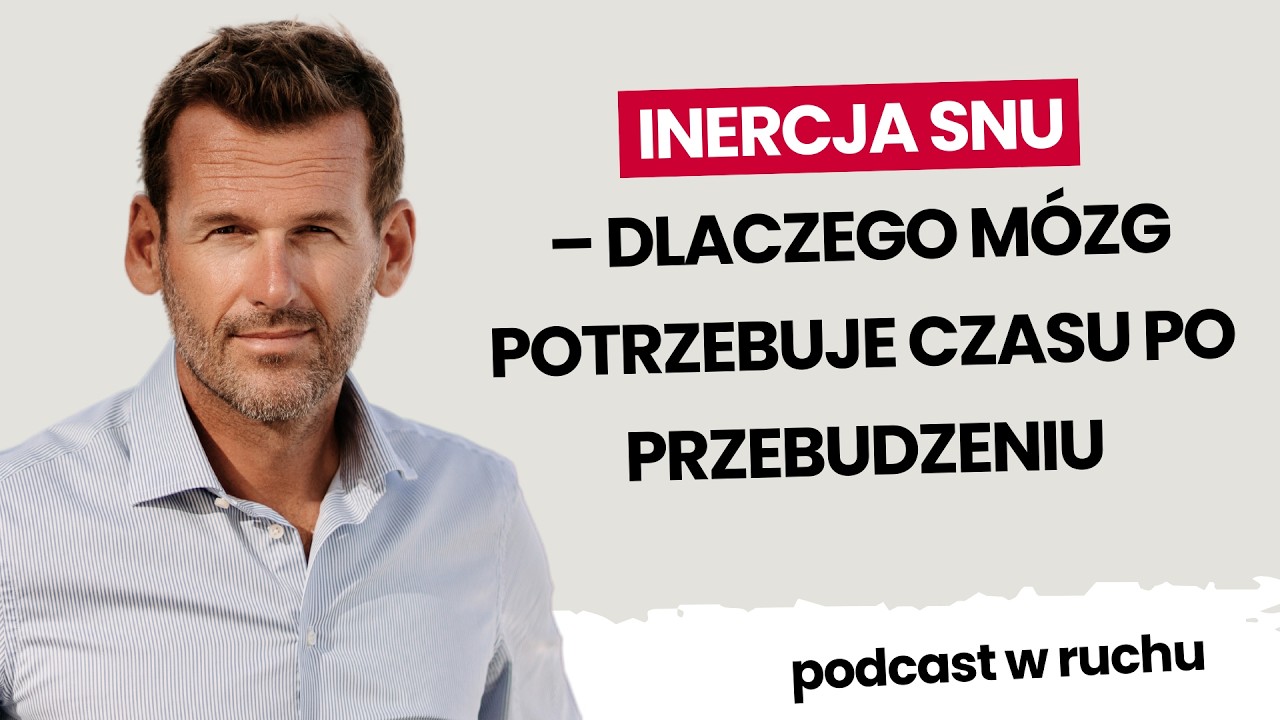 Jak uruchomia się mózg o poranku? | Mateusz Kusznierewicz
