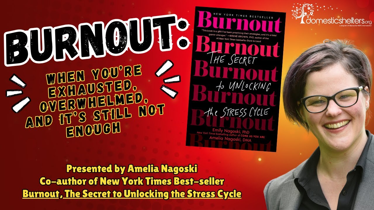 Burnout: When You’re Exhausted, Overwhelmed, and Still Feel It’s Not Enough with Amelia Nagoski