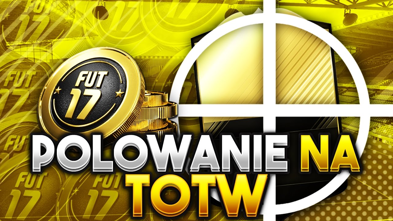 FIFA 17 POLOWANIE NA TOTW #1