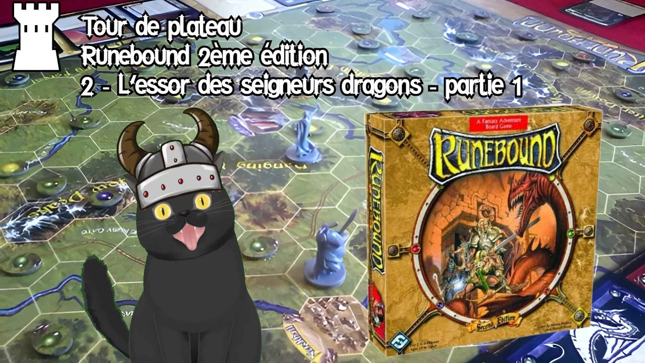 Tour de Plateau 20 - Runebound 2ème édition - 2 - L'essor des seigneurs dragons - partie 1