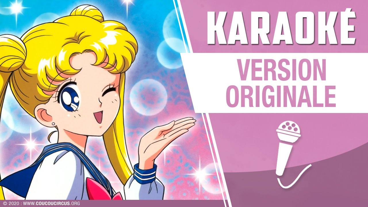 Sailor Moon (Générique Karaoké) coucoucircus.org