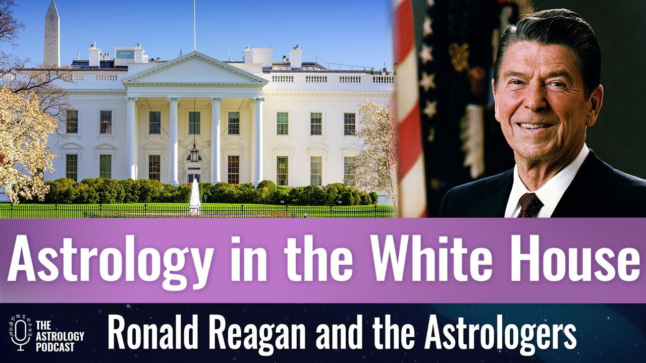 Astrology in the White House: Reagan and the Astrologers
