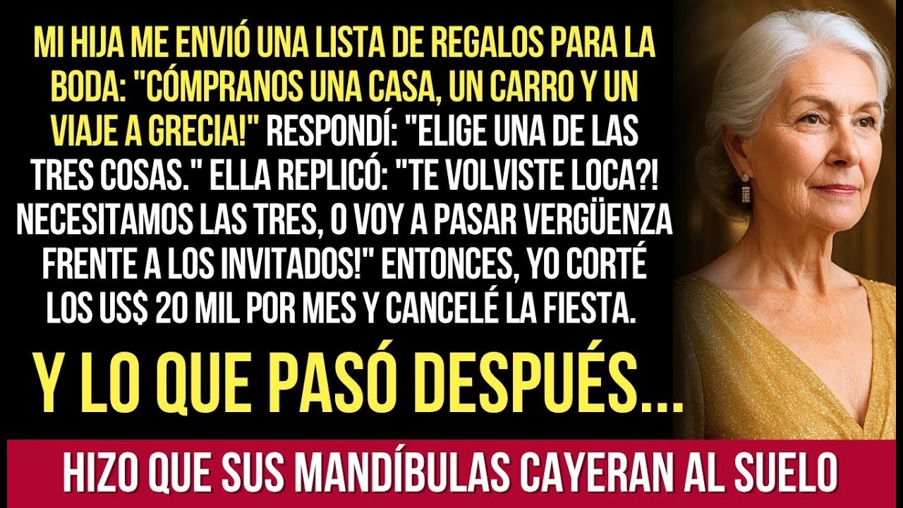 Mi Hija Quería Una Casa, Un Carro Y Un Viaje En La Boda, Yo Me Negué Y Entonces La Diversión Com
