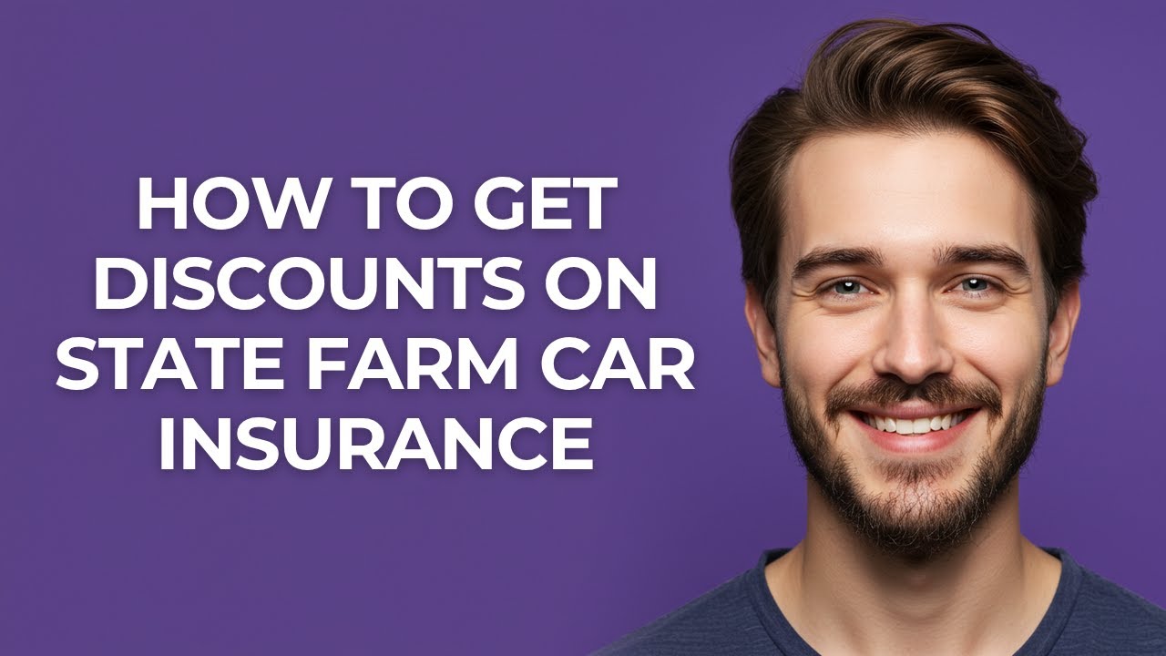 How to Get Discounts on State Farm Car Insurance - GUIDE!