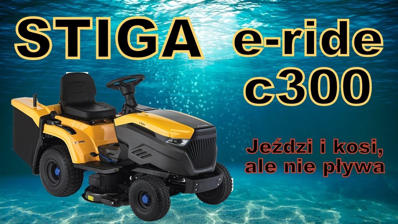 Traktor elektryczny Stiga e-ride c300 - jeździ i kosi, ale nie pływa