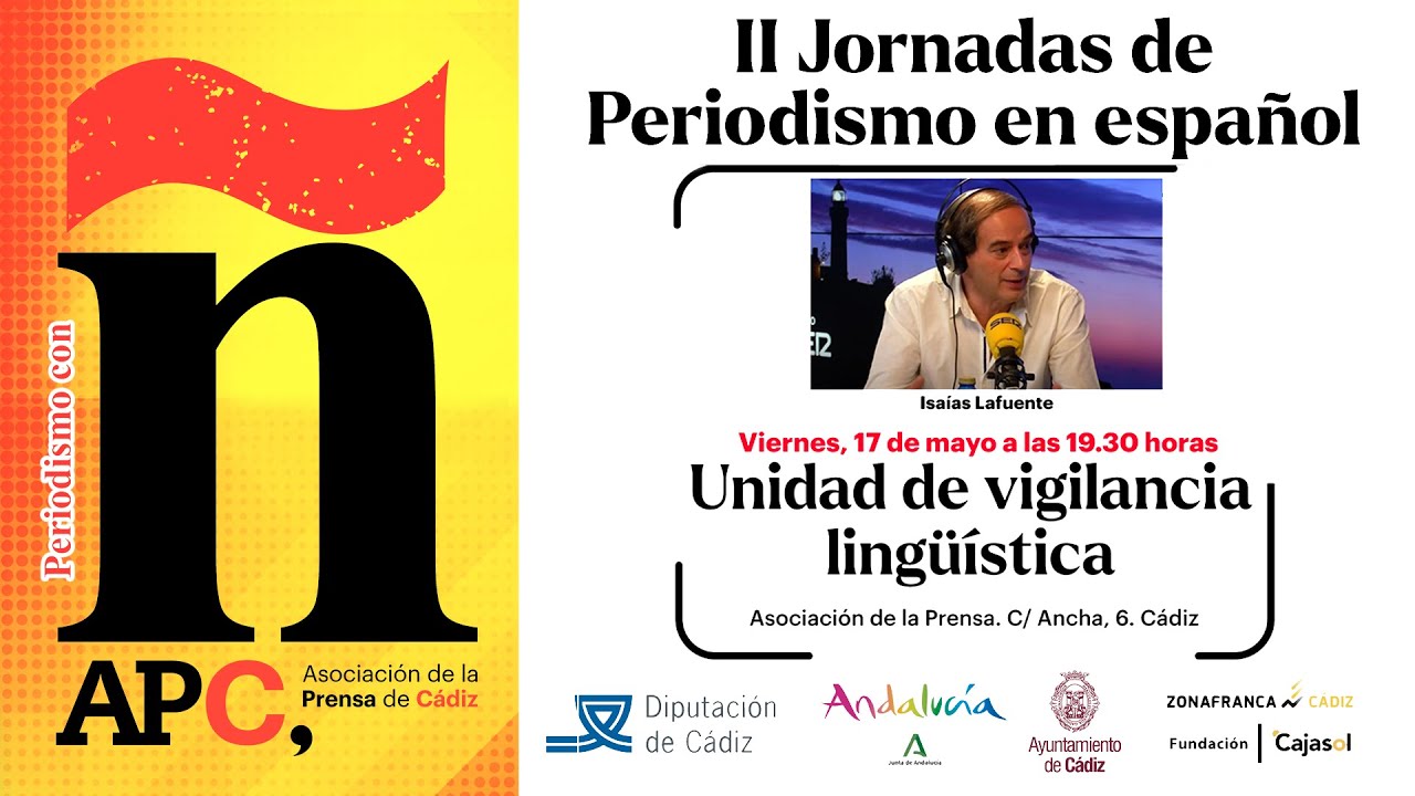 Unidad de vigilancia lingüística. II Jornadas 'Periodismo con Ñ'