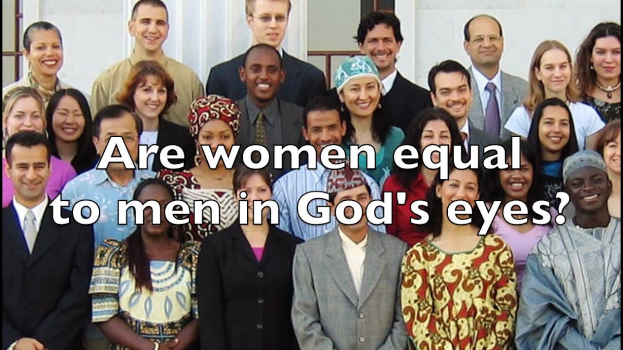 Are Women Equal to Men in God's Eyes?