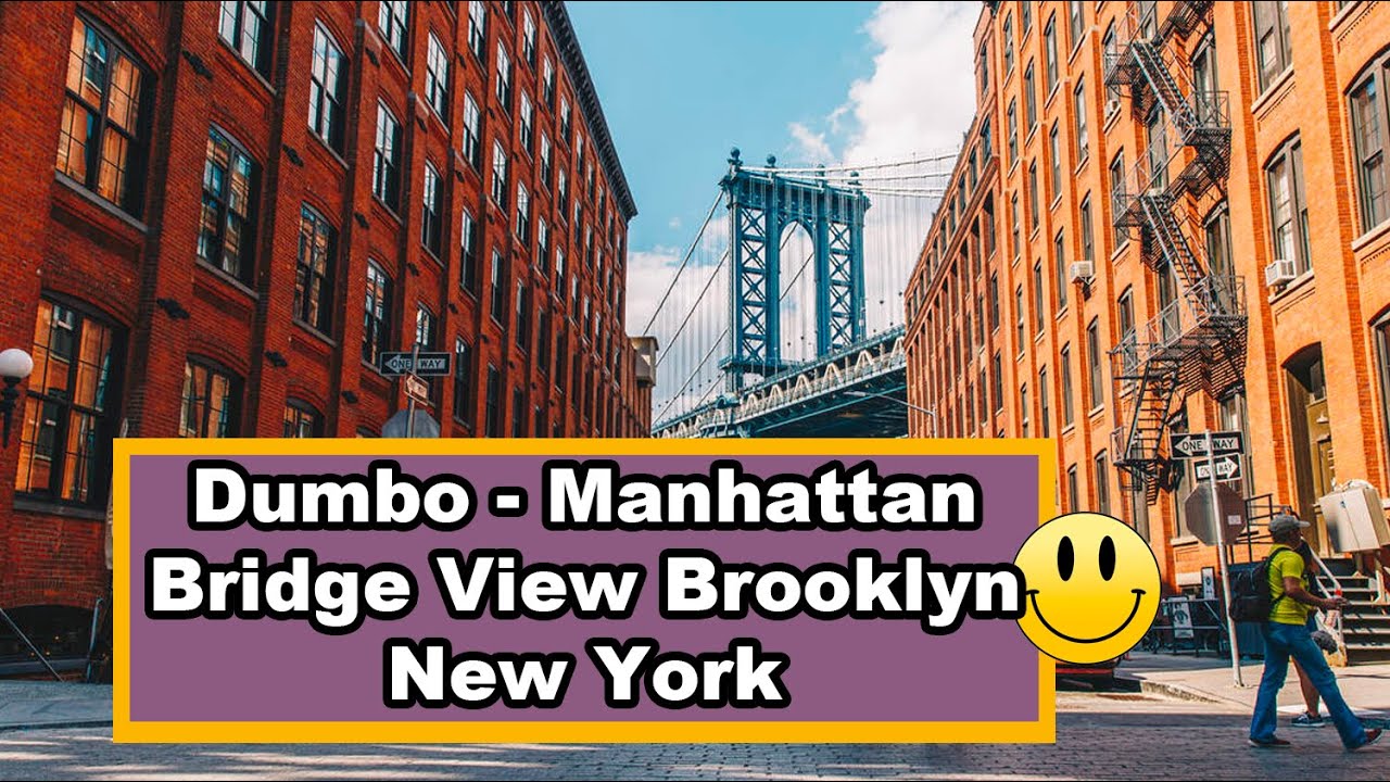 Explore Dumbo, Brooklyn: Ultimate Guide to Manhattan Bridge Views, Art Galleries, Dining & More
