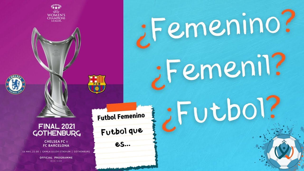 ¿Qué es el Futbol Femenino? 👩‍👧⚽🏆 Chelsea vs Barcelona Final Women's Champions League