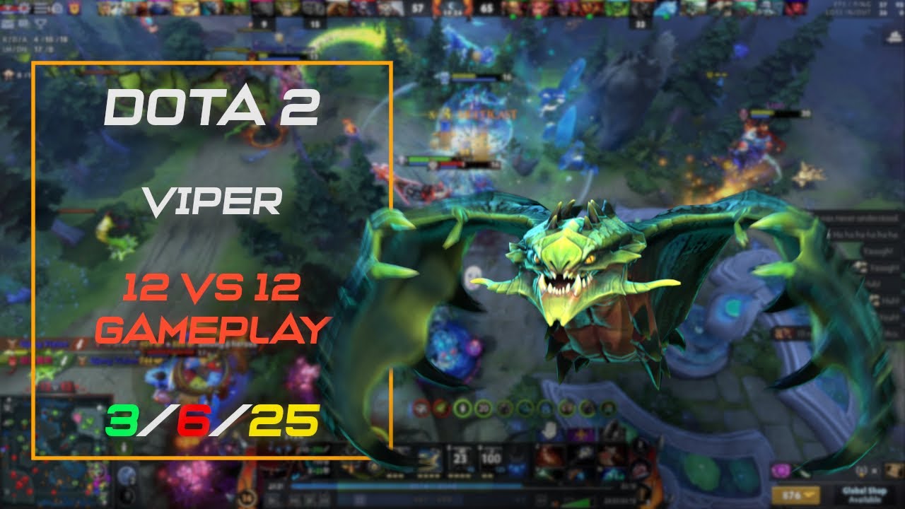 Dota 2 12v12 Viper Gameplay | Toxic Domination And Nonstop Fights!