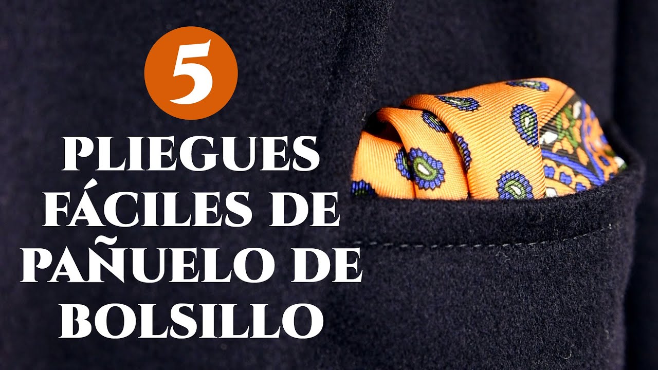 Cómo plegar un pañuelo de bolsillo: 5 maneras fáciles y rápidas