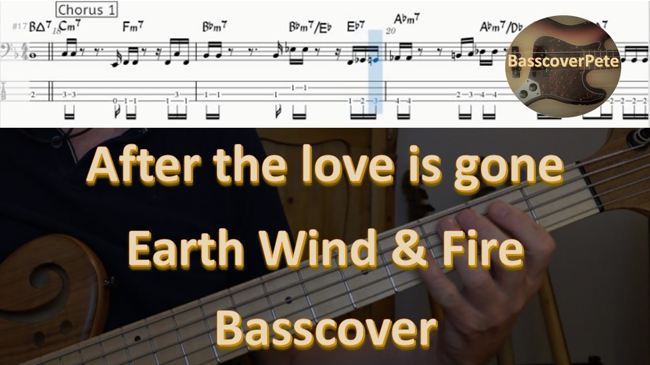Earth Wind & Fire - After The Love Is Gone. Bass Tabs Score (standard notation) Chords Transcription