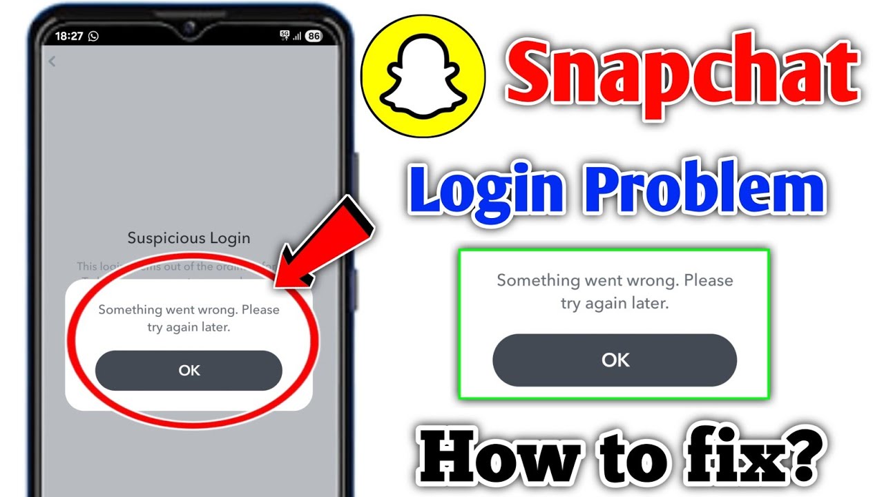Snapchat Something went wrong. Please try again later problem solve | Something went wrong Snapchat