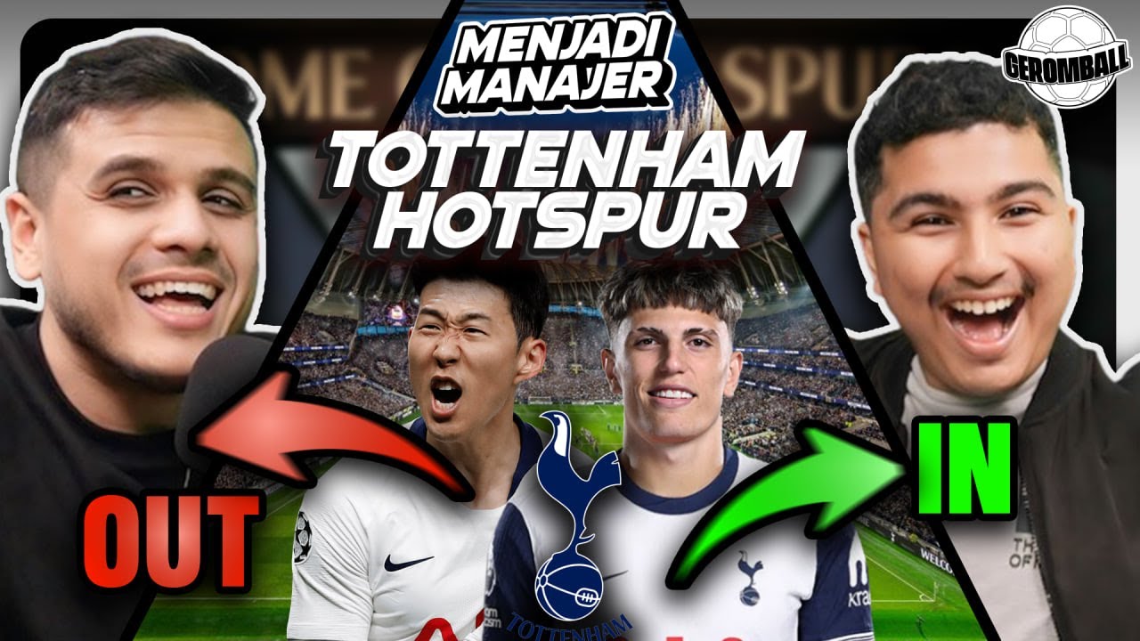 CHALLENGE: Rombak Skuad TOTTENHAM HOTSPUR (WAJIB NONTON) | Menjadi Manager