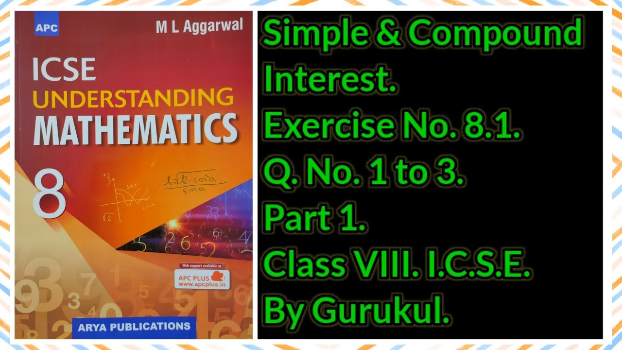 #SimpleAndCompoundInterest | Ex8.1 P1 Class8 | ML Aggarwal | ICSE | #GuruKul2208 | #SI