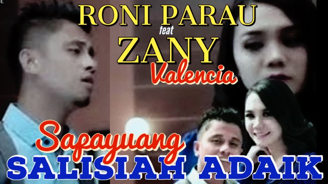 RONI PARAU & ZANY VALENCIA - SAPAYUANG SALISIAH ADAIK - lagu minang terbaru ( Official Music Video)