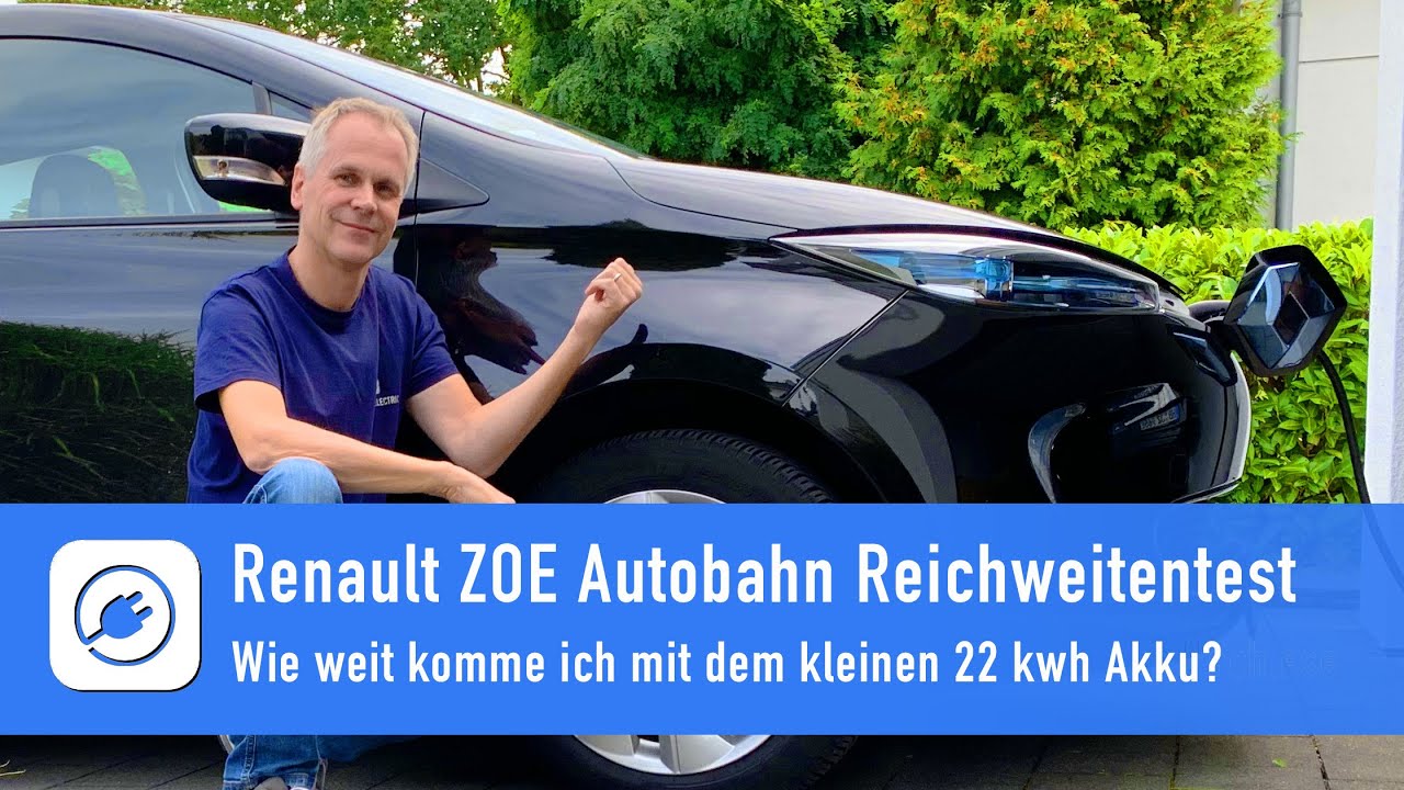 Renault ZOE Reichweiten-Test - Wie weit komme ich mit dem 22 kwh Akku auf der Autobahn?