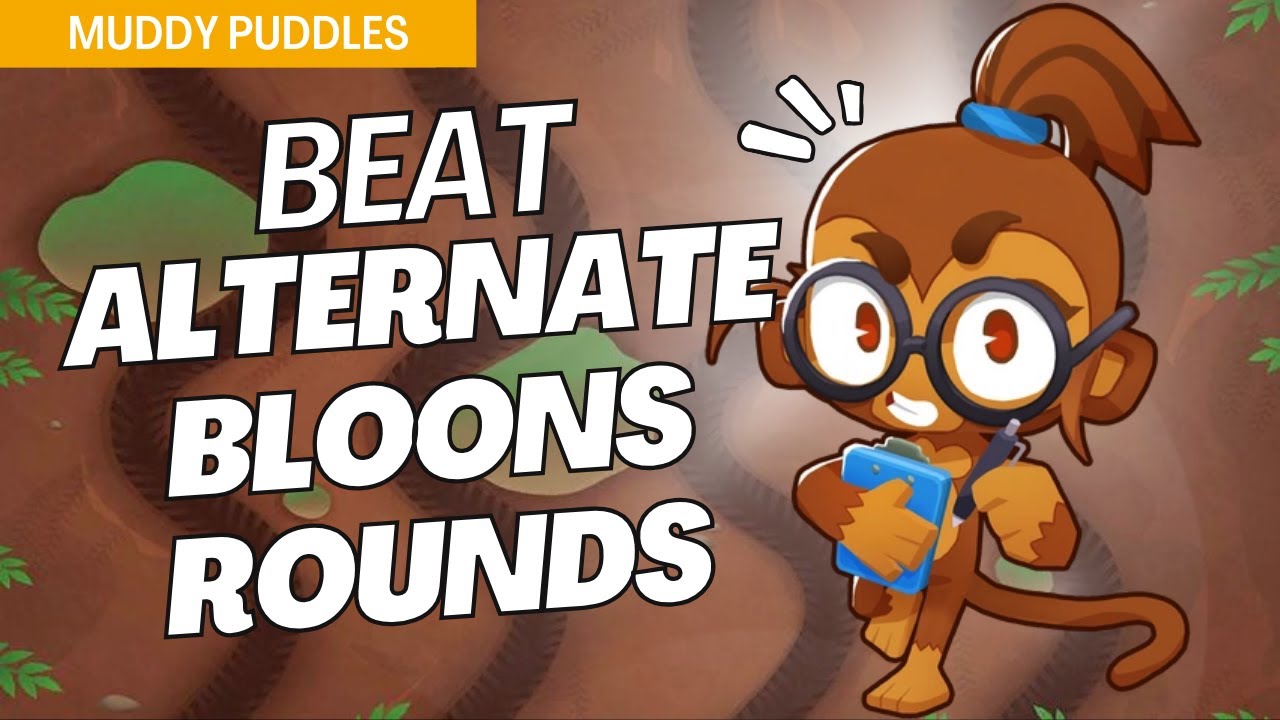How to Beat Alternate Bloons Rounds Mode on Muddy Puddles - BTD6 Strategy