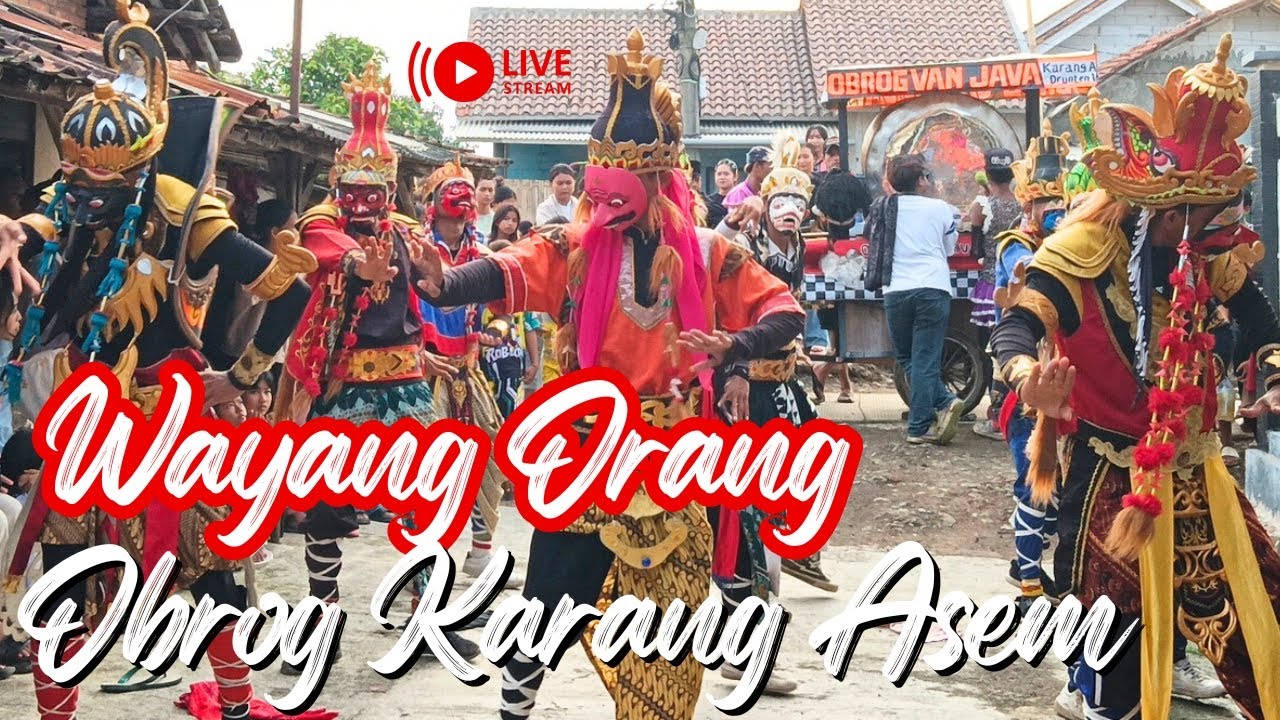 VIRAL‼️PERTUNJUKAN OBROG VAN JAVA WAYANG ORANG DARI KARANG ASEM || SHOW DESA KARANG MULYA