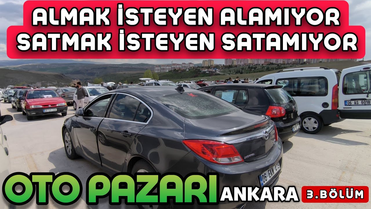 Almak İsteyen Alamıyor ⚡ Oto Pazarı Ankara 👉 2.El Araç Piyasası ➡️ 27 Nisan 2025 3.Bölüm