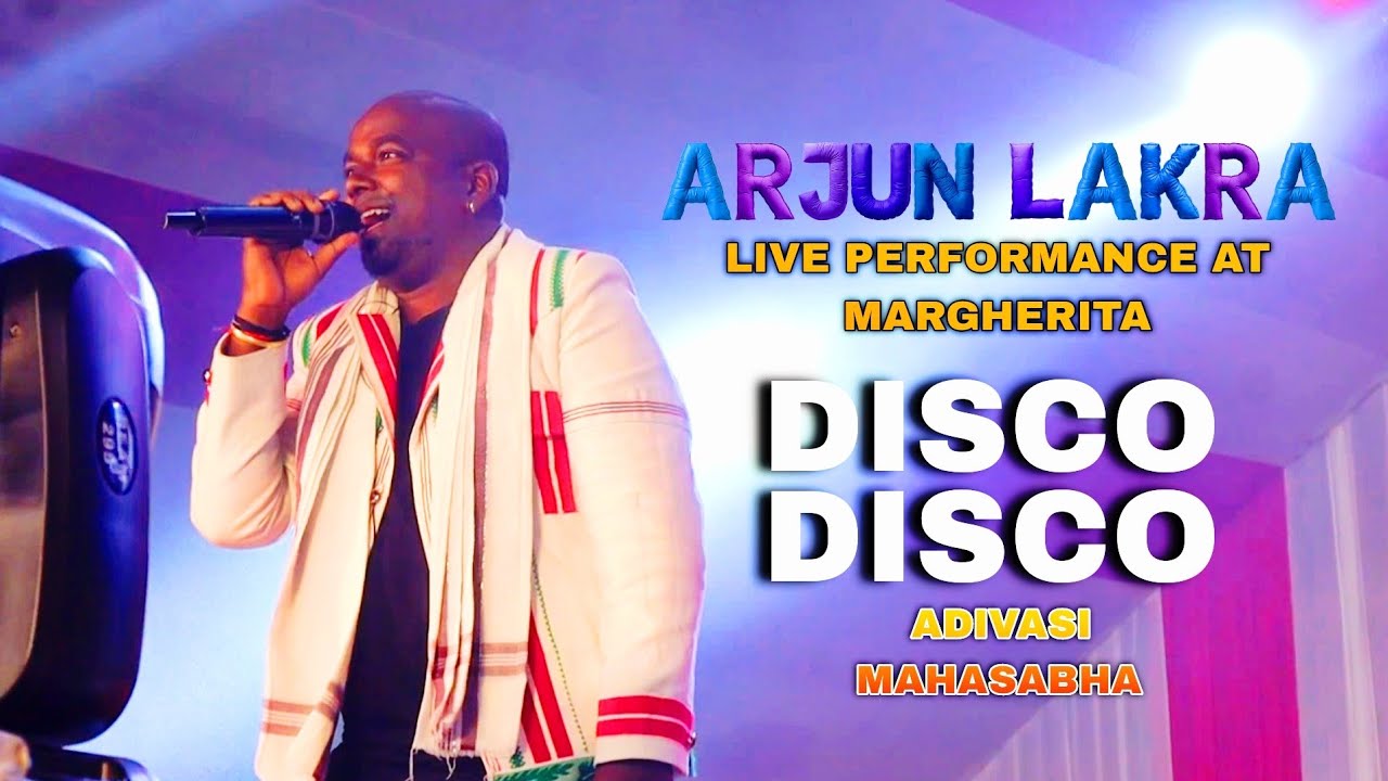 Disco Disco re Guiya  | Arjun Lakra Live Performance At Margherita Adivasi 🏹 Mahasabha.