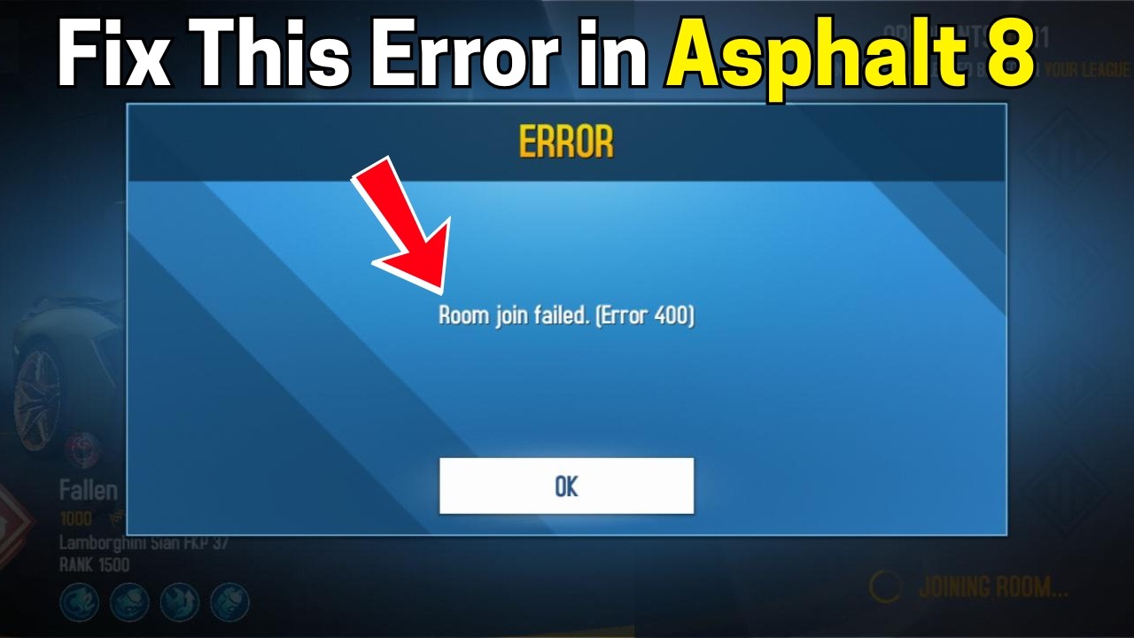 Fix Asphalt 8: Room join failed. (Error 400)