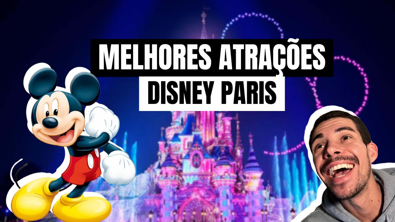 MELHORES ATRAÇÕES DA DISNEY DE PARIS