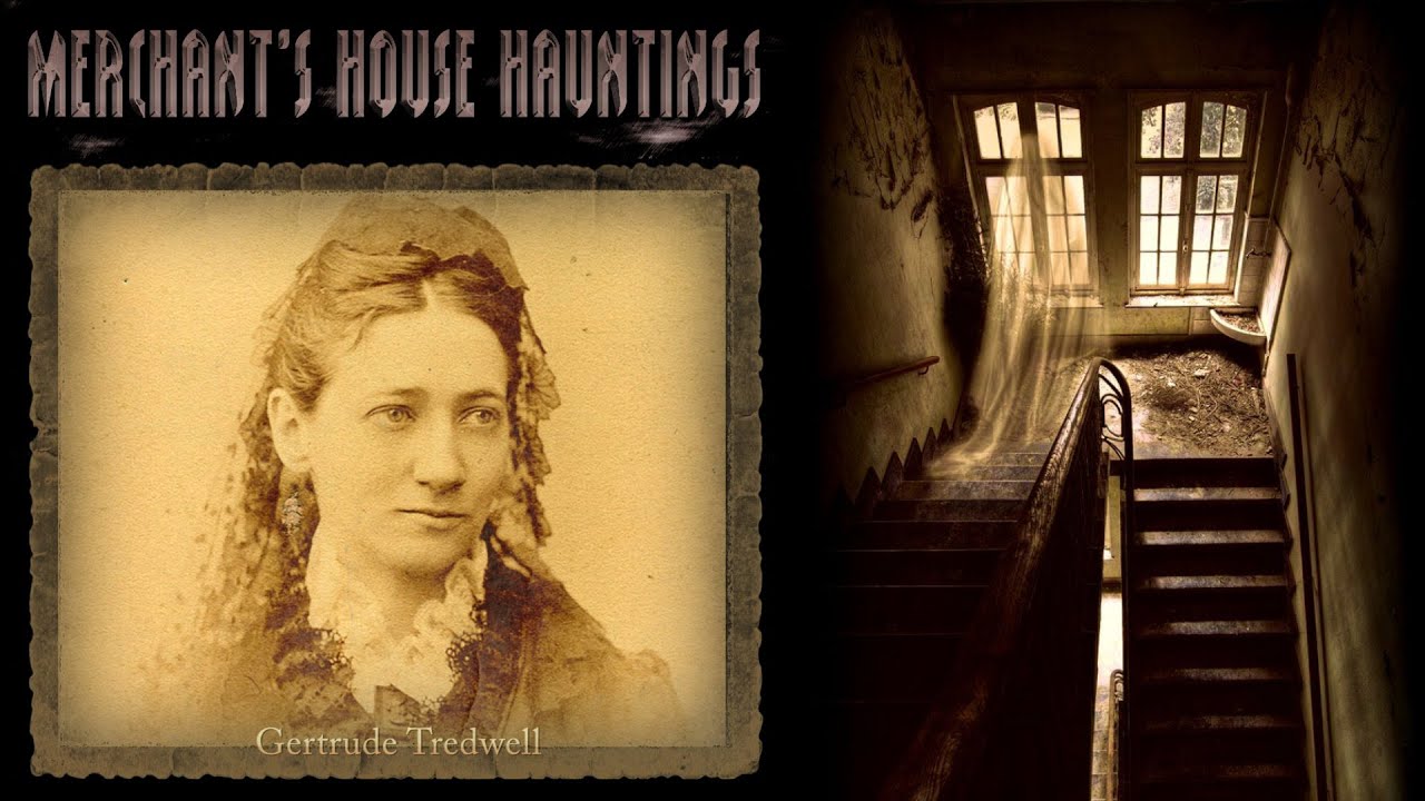 Gertrude Tredwell and the Merchant's House Hauntings - Fickle Fate Series