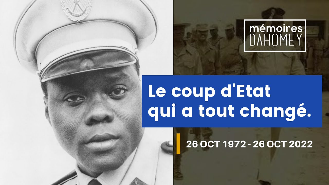 Le coup d'Etat qui a tout changé : 26 Octobre 1972 - 26 Octobre 2022