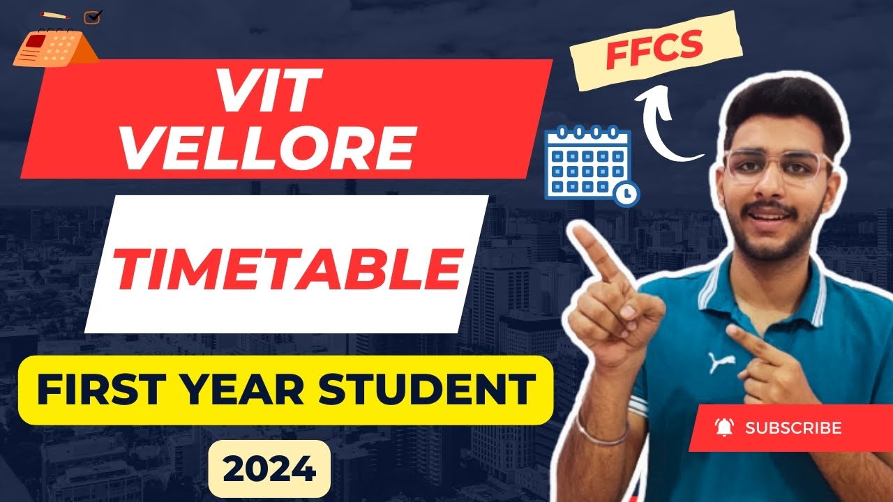 First Year Student Timetable at VIT Vellore | Daily Routine at VIT Vellore | #vit #vitvellore