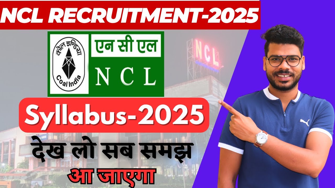 NCL Recruitment 2025 | Full Syllabus, Exam Pattern.