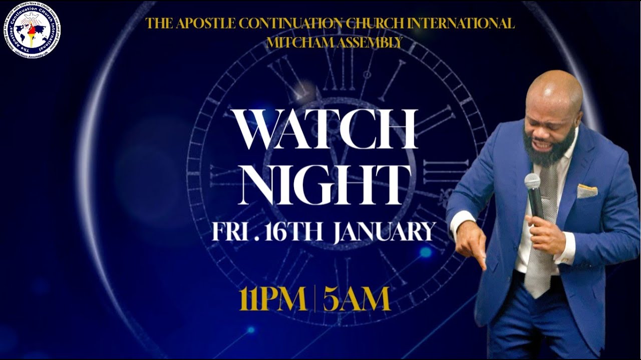 WATCH NIGHT // PASTOR SAMUEL ROCKSON ADDO