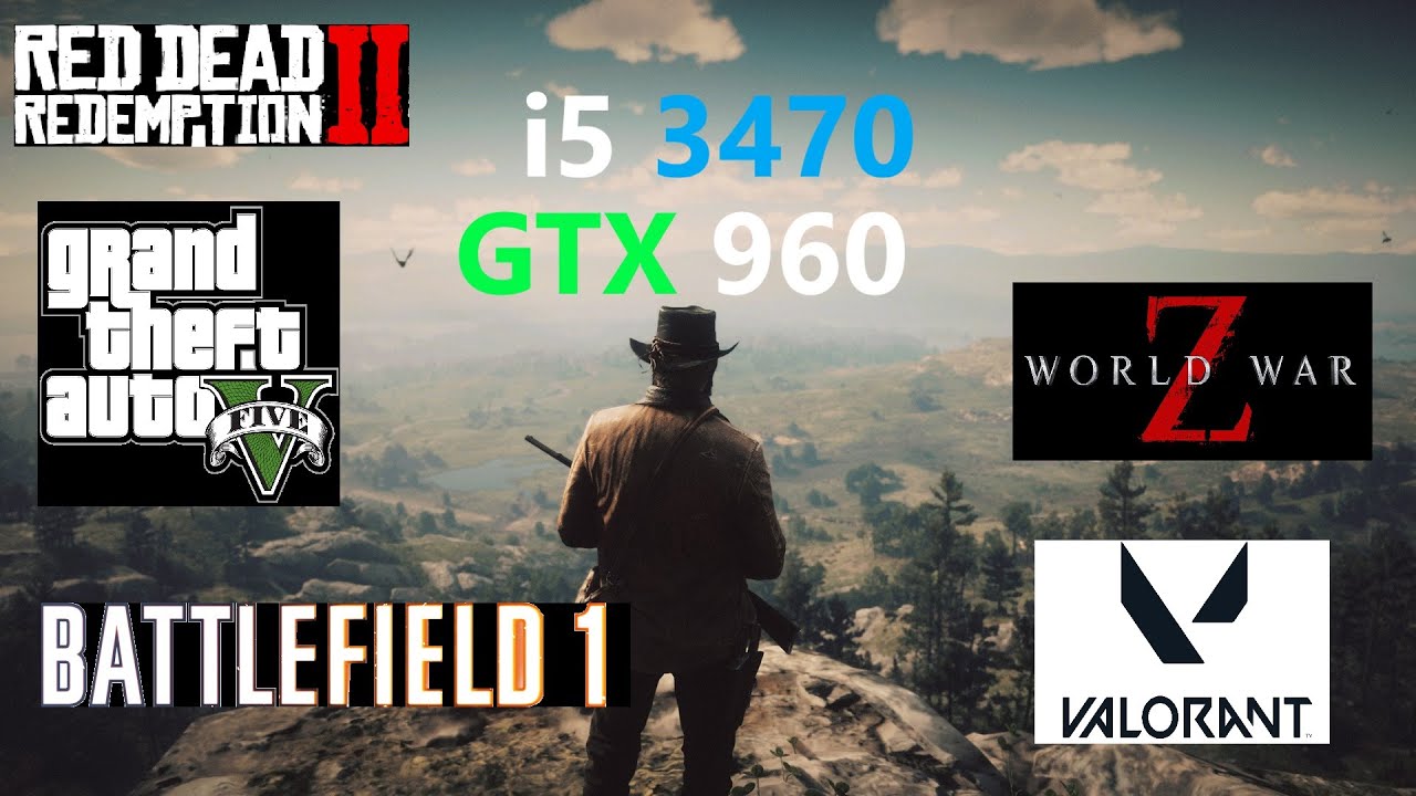 Intel i5 3470 GTX 960 2gb in 5 Games