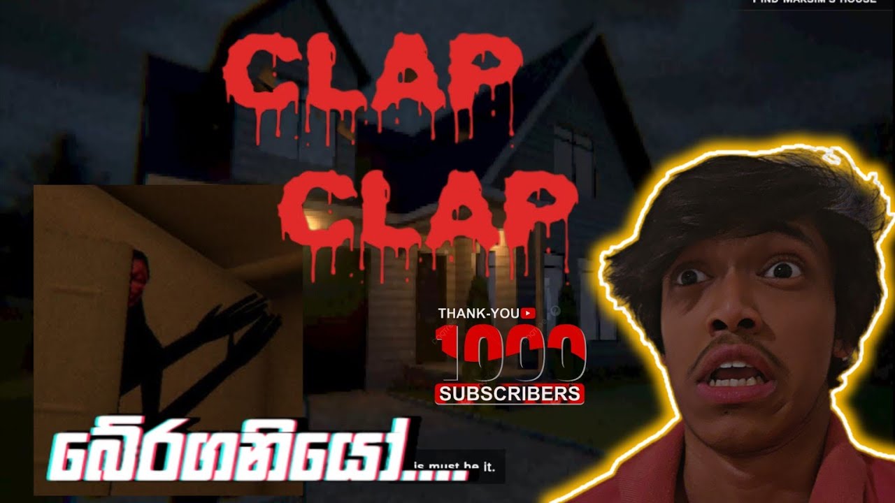 🎉 1000 Subscribers Special: Clap Clap Gameplay! 🎉 | Sinhala Horror 😰 & Athal 😅 |  