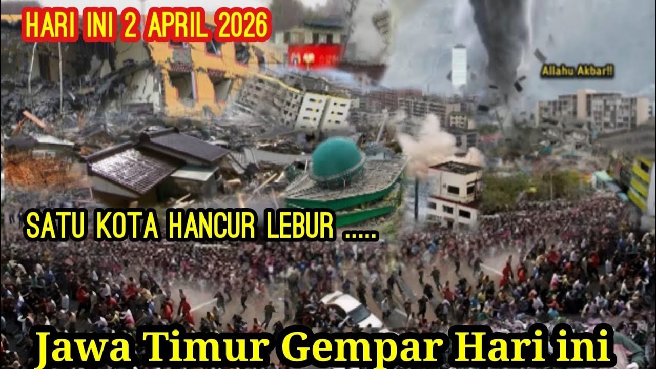 JAWA TIMUR GEMPAR HARI INI: SATU KOTA HANCUR LEBUR, WARGA PANIK!! TORNADO PERTAMA DI JAWA TIMUR 2026