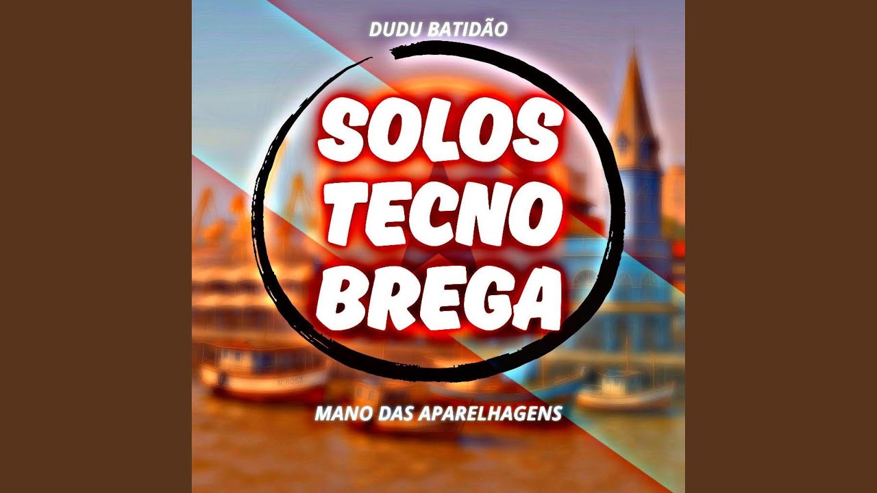 SOLOS TECNO BREGA 1