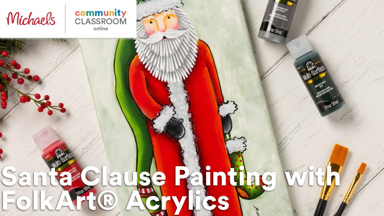Online Class: Santa Clause Painting with FolkArt® Acrylics | Michaels