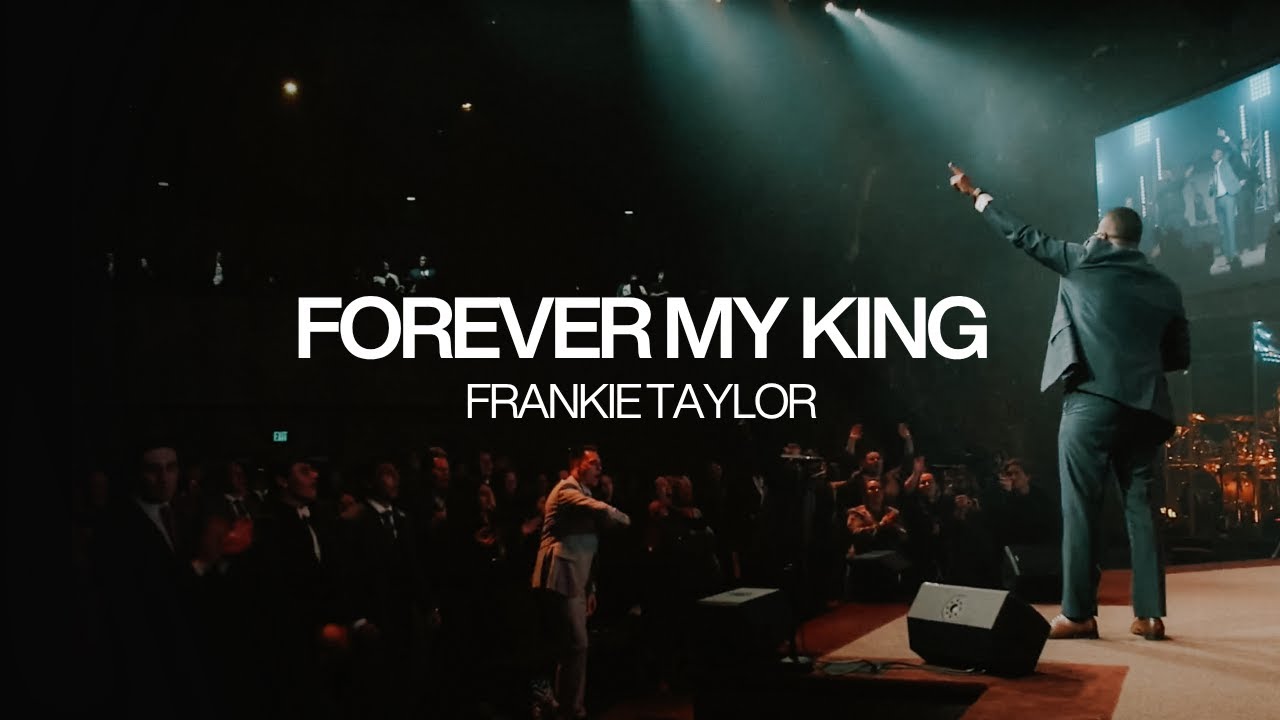 Forever My King - Frankie Taylor | LIVE at Southwest Youth Conference
