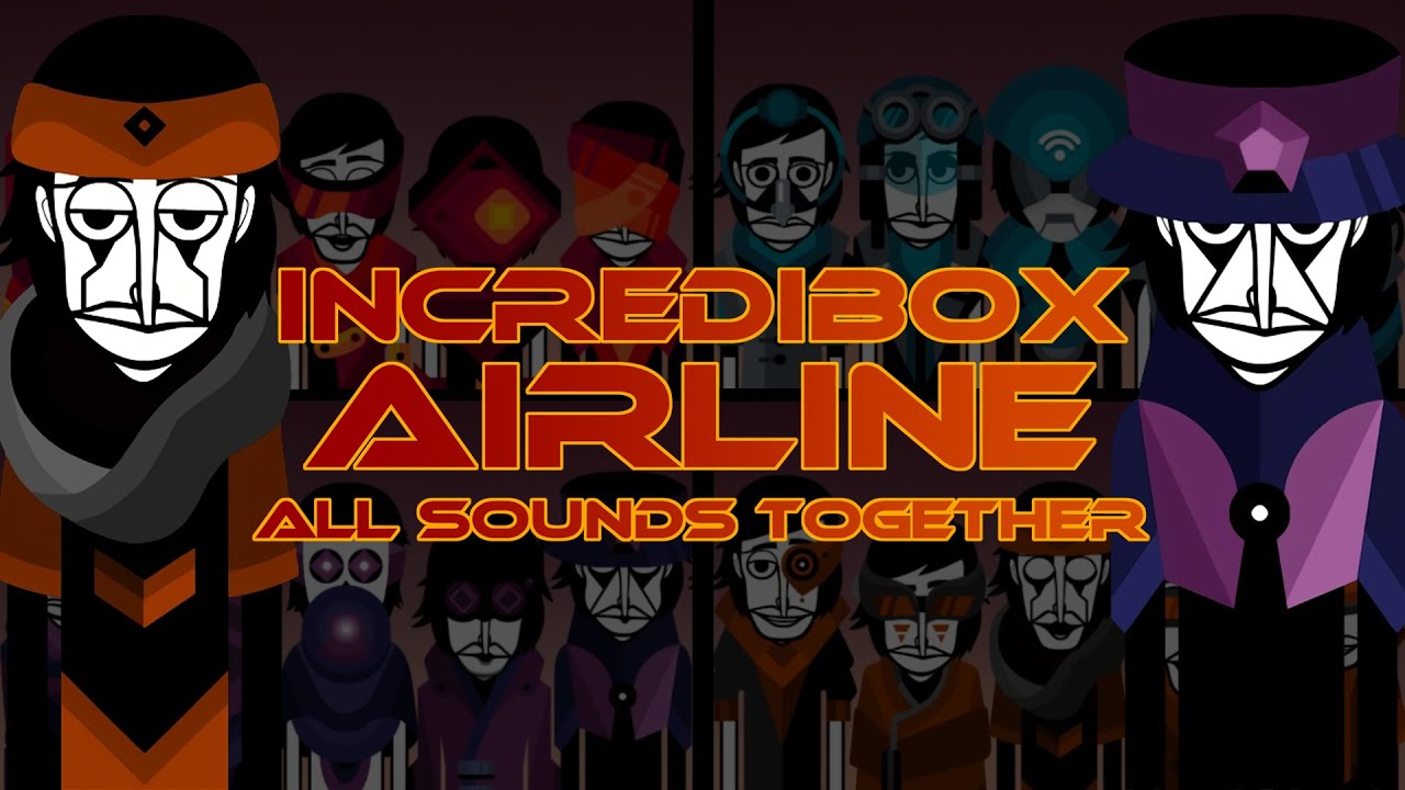 Incredibox Mod | Airline - All Sounds Together