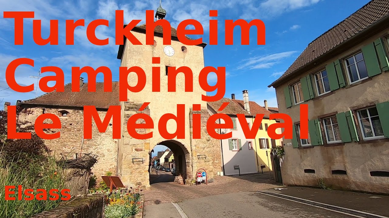 #3 Elsass Turckheim Camping Le Médiéval