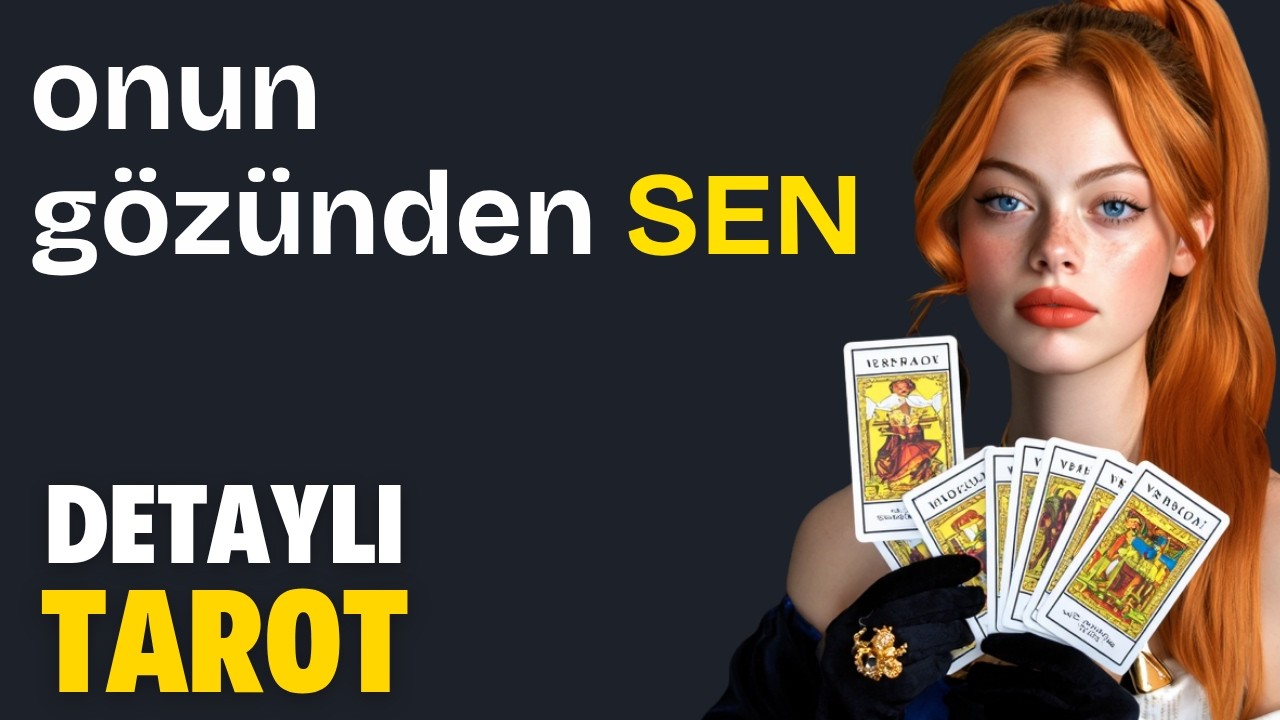 Onun G&ouml;z&uuml;nden Sen - Zamansız Detaylı Tarot