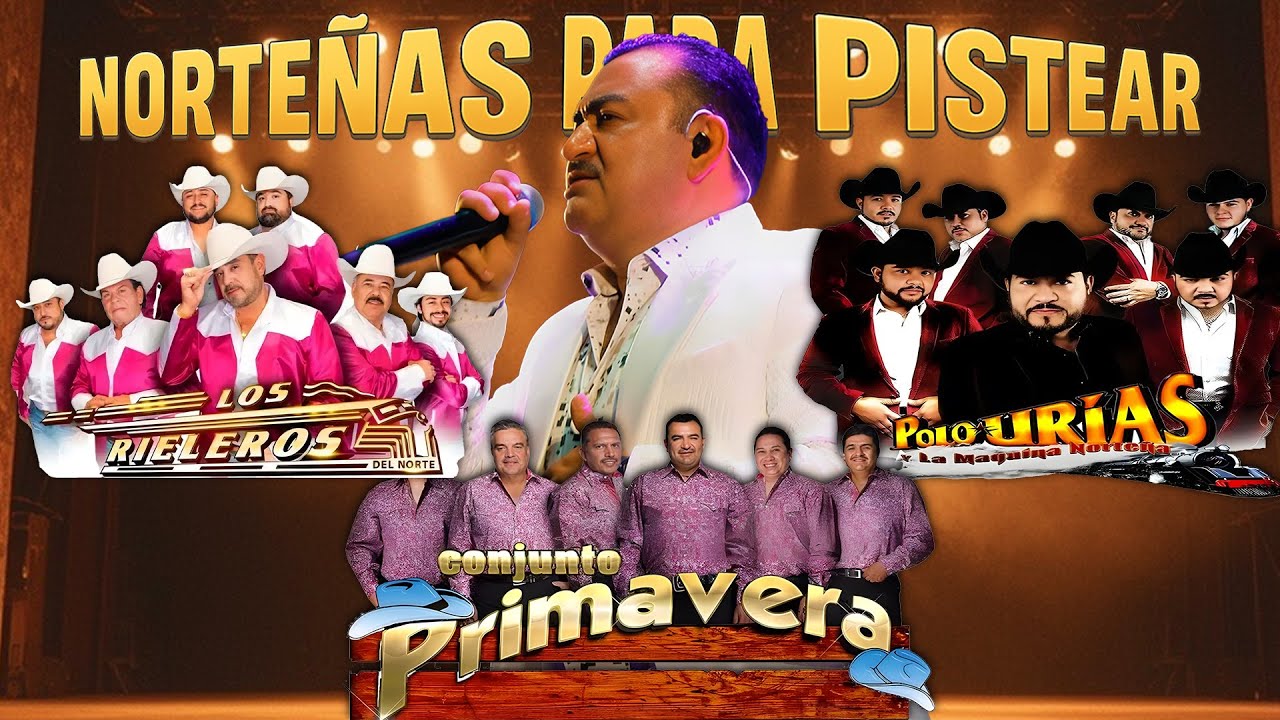 Puras Norteñas Pa' Pistear Mix 2026🍻Polo Urias, Los Rieleros Del Norte, Conjunto Primavera🍻