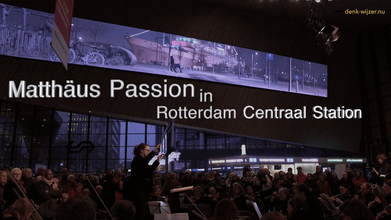 Matthäus Passion Rotterdam CS: Passie op station!