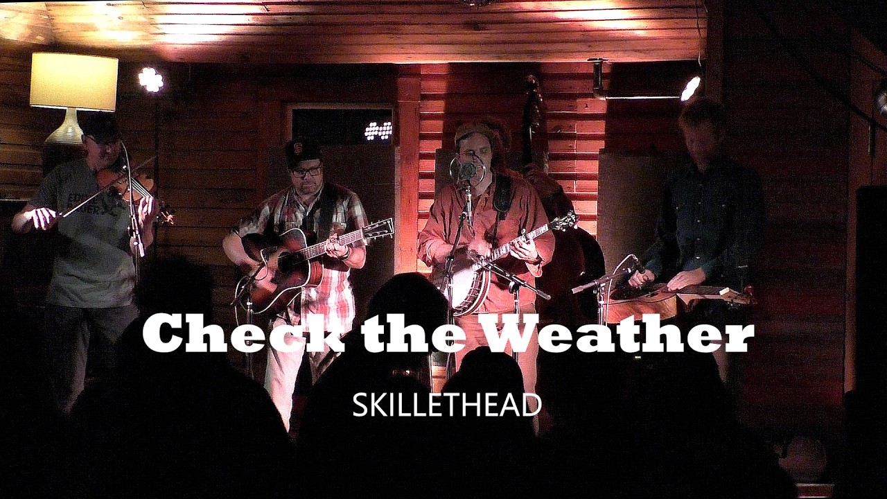 Check the Weather (SKILLETHEAD)
