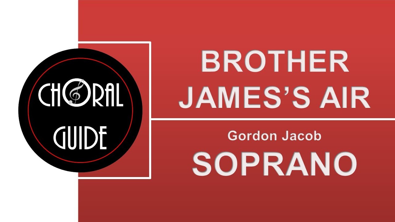 Brother James's Air - SOPRANO | Arr Gordon Jacob