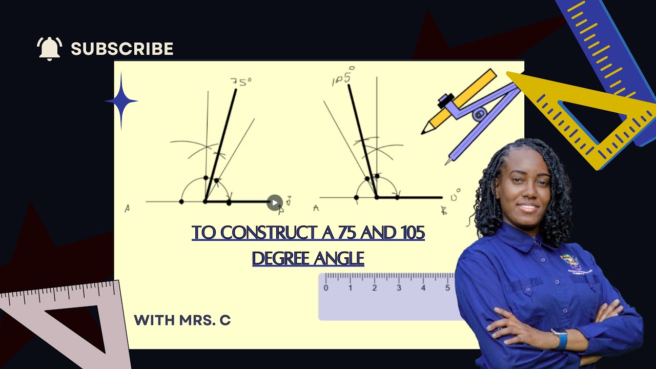 HOW TO CONSTRUCT 75 DEGREE ANGLE AND THE OPPOSITE ANGLE 105 DEGREES