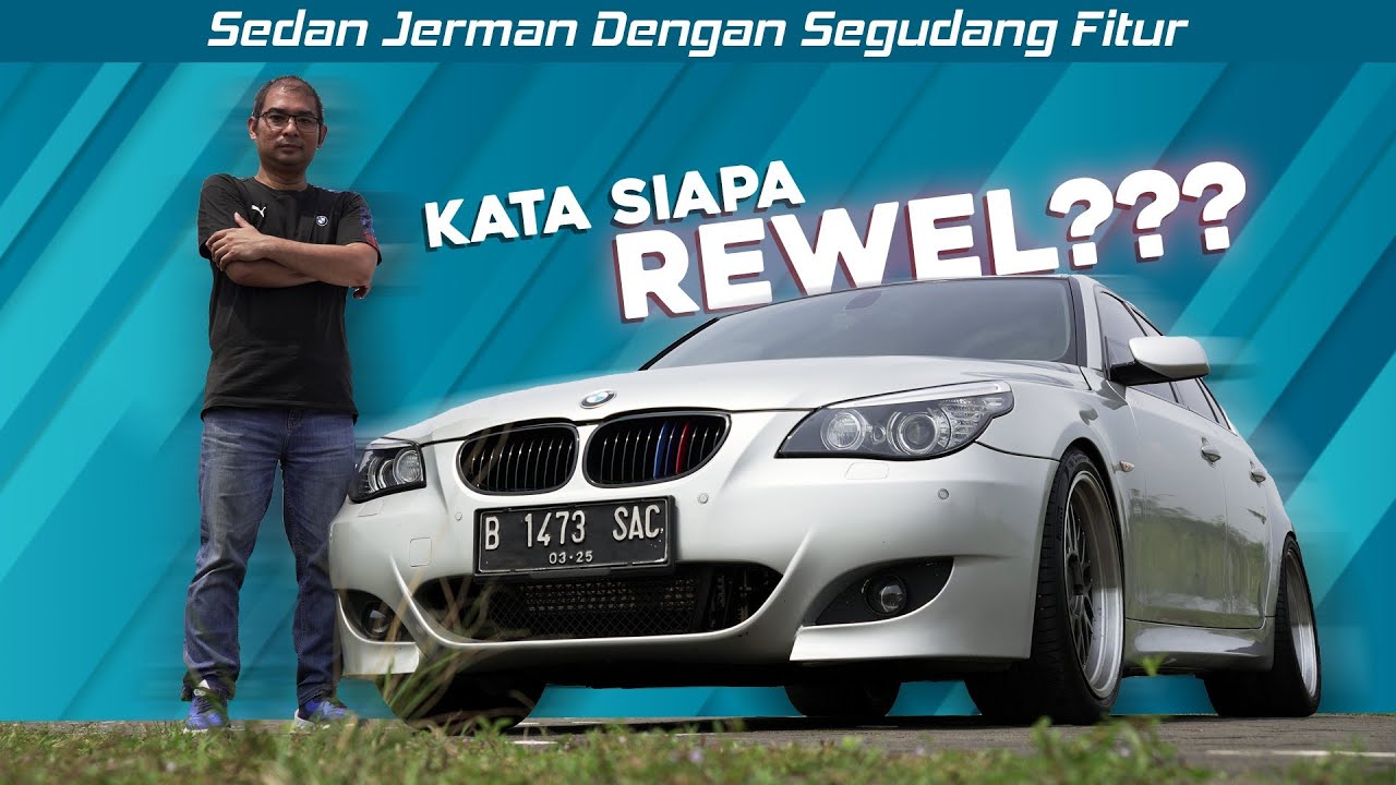 BMW 530i E60 | Fitur Banyak & Fun to Drive Banget!