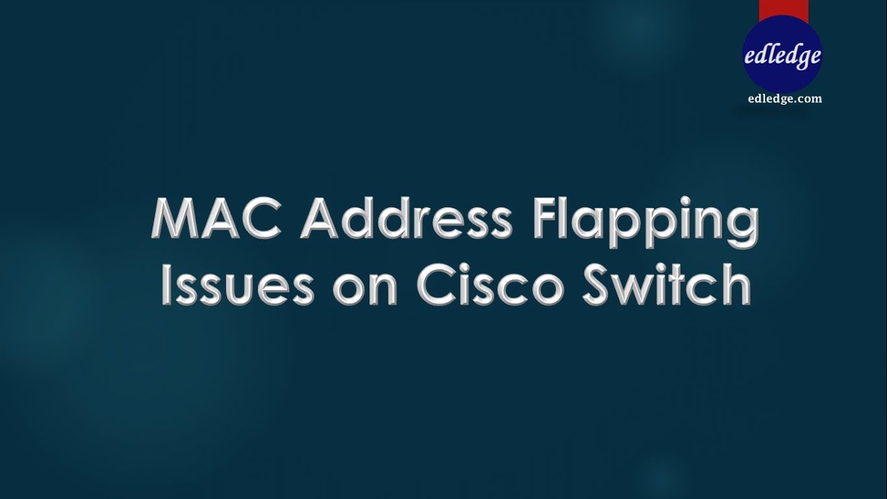 MAC Address Flapping Issue on Cisco Switch