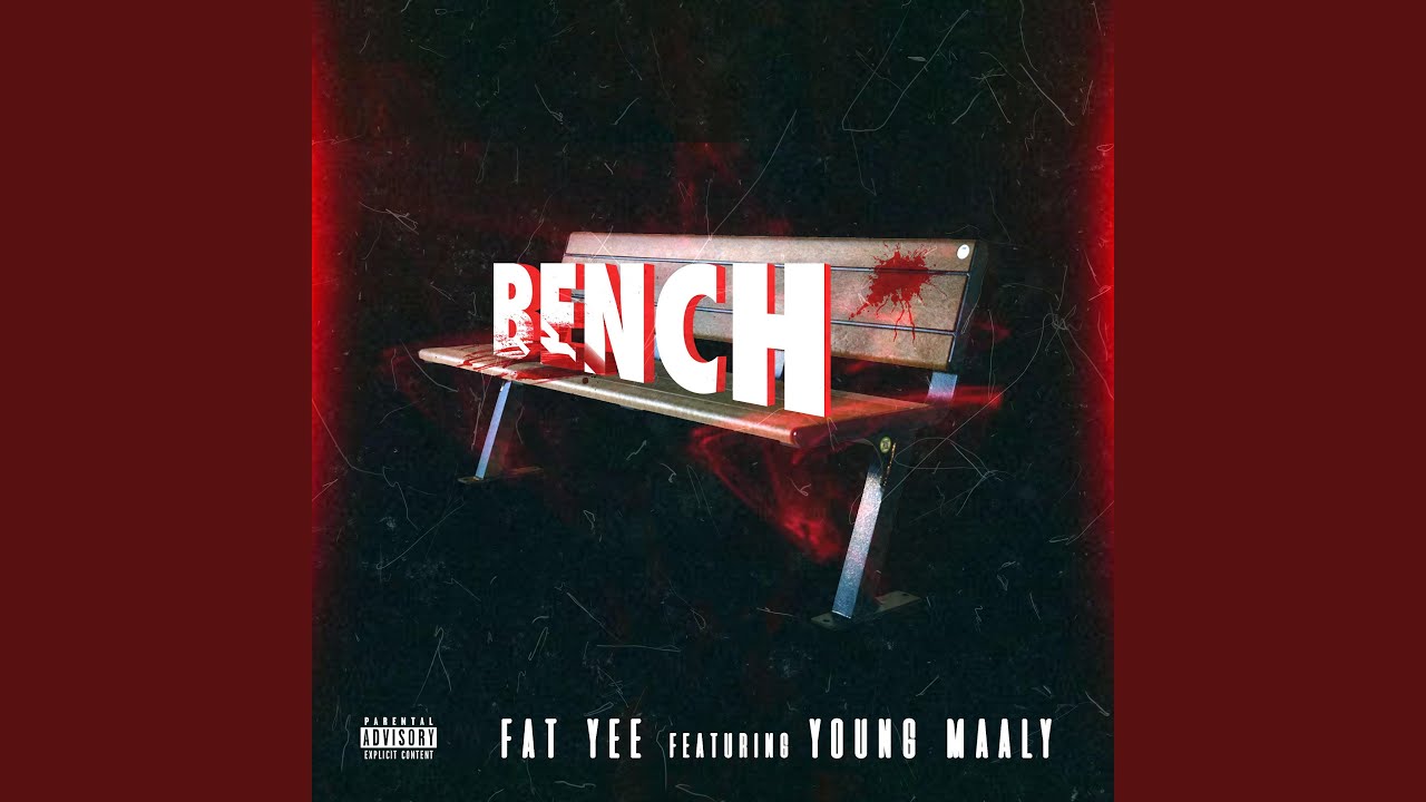 Bench (feat. Young Maaly)