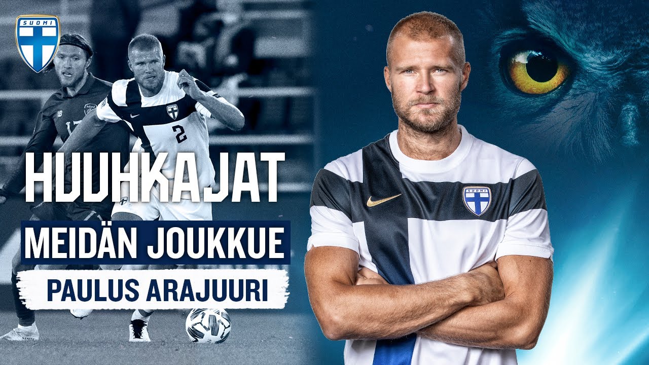Huuhkajat | Meidän joukkue - Paulus Arajuuri